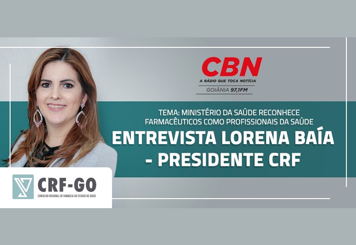 CRF-GO | Lorena Baía fala sobre reconhecimento dos farmacêuticos como profissionais da saúde