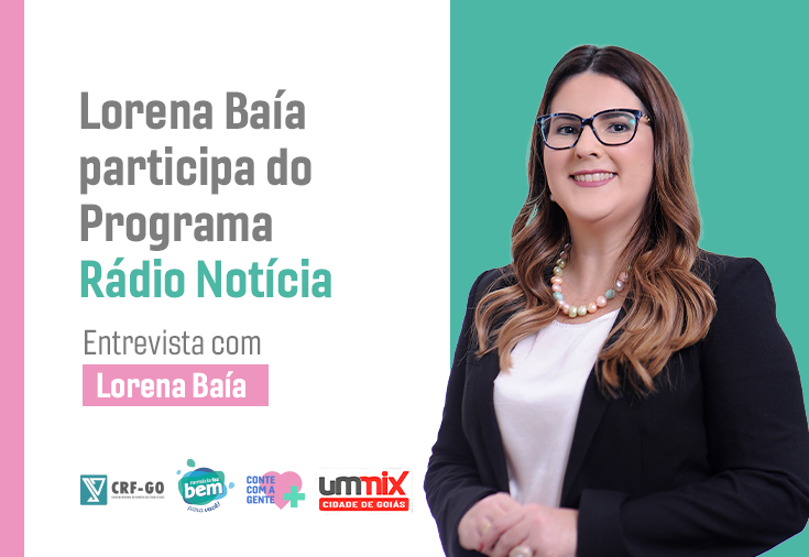CRF-GO | Lorena Baía participa do Programa Rádio Notícia