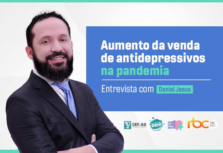 CRF-GO | Daniel Jesus fala sobre o aumento da venda de antidepressivos na pandemia