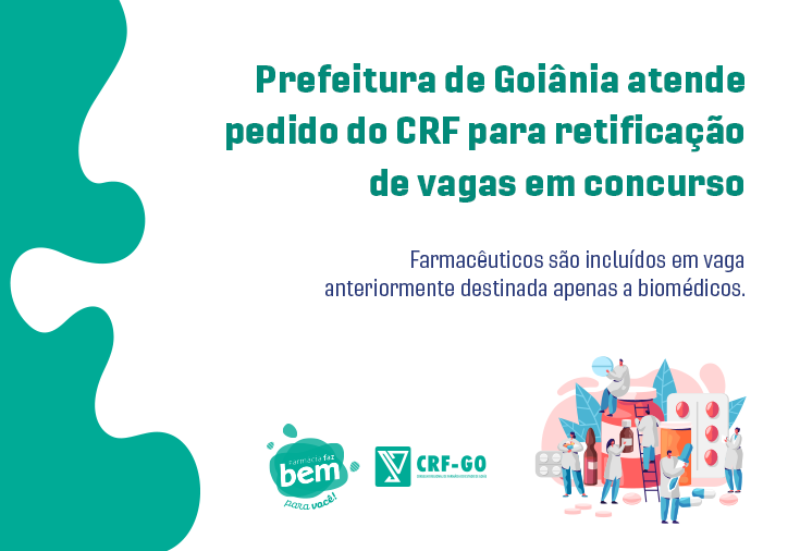 CRF-GO | Prefeitura de Goiânia atende pedido do CRF para retificação de vagas em concurso