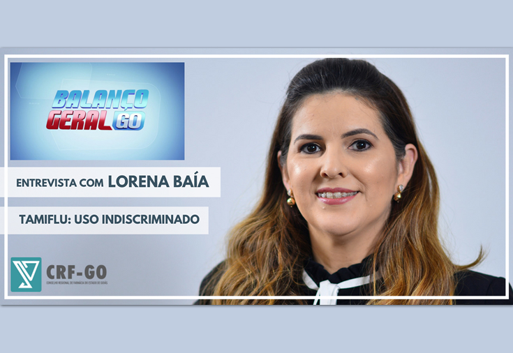 CRF-GO | Tamiflu: Lorena Baía alerta sobre uso indiscriminado