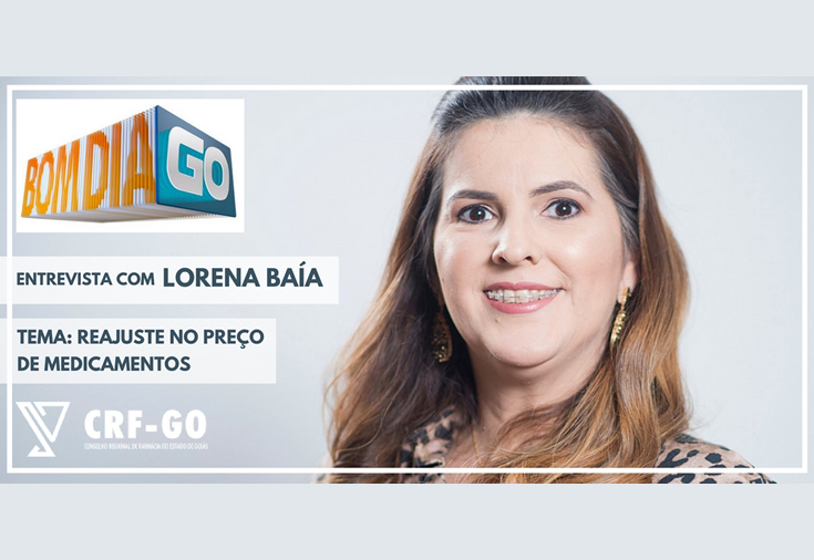 CRF-GO | Lorena Baía fala sobre reajuste no preço de medicamentos