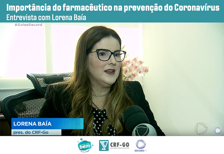CRF-GO | Em entrevista à TV Record, Lorena Baía orienta farmacêuticos e sociedade na prevenção contra o Coronavírus