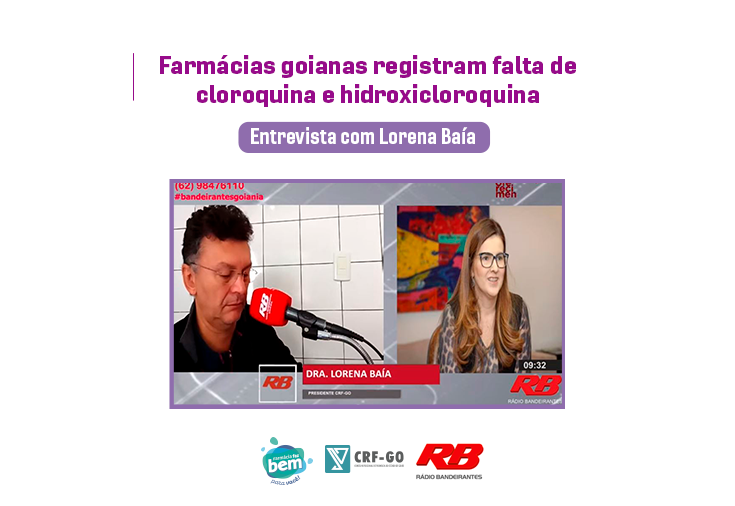 CRF-GO | Lorena Baía fala sobre a falta de cloroquina em farmácias goianas
