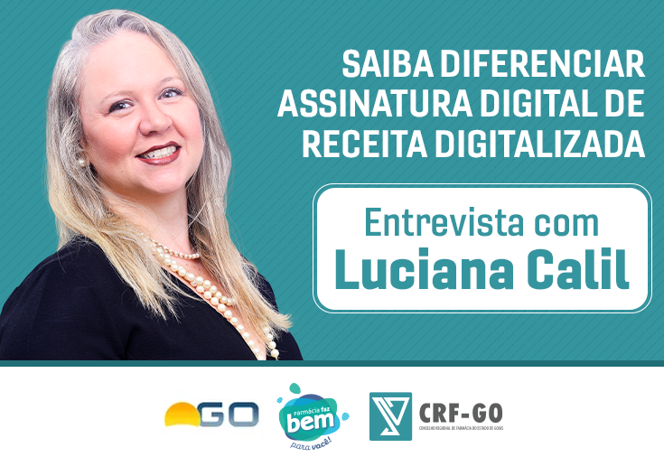 CRF-GO | Luciana Calil fala sobre receitas com assinatura digital