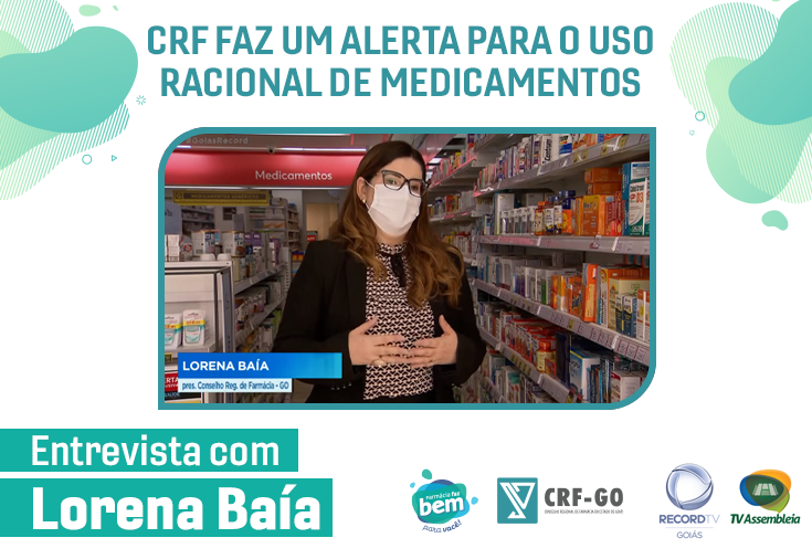 CRF-GO | Lorena Baía alerta para uso racional de medicamentos
