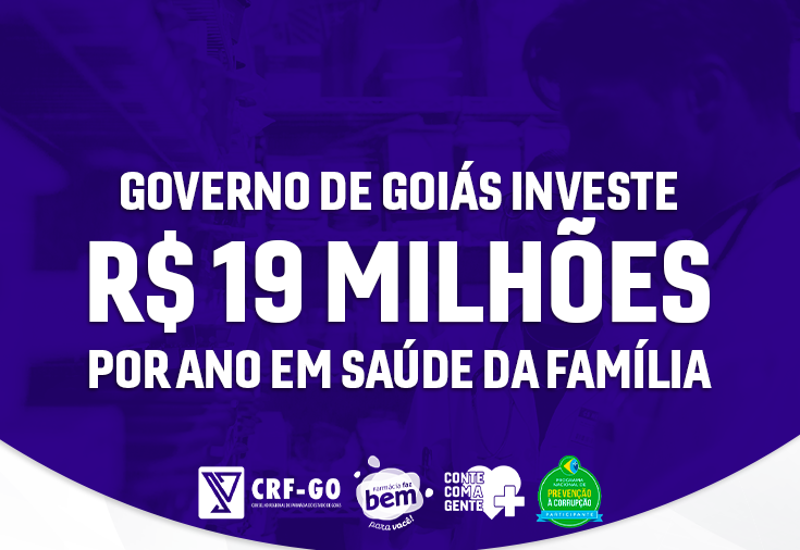 CRF-GO | Governo de Goiás investe R$ 19 milhões por ano em saúde da família