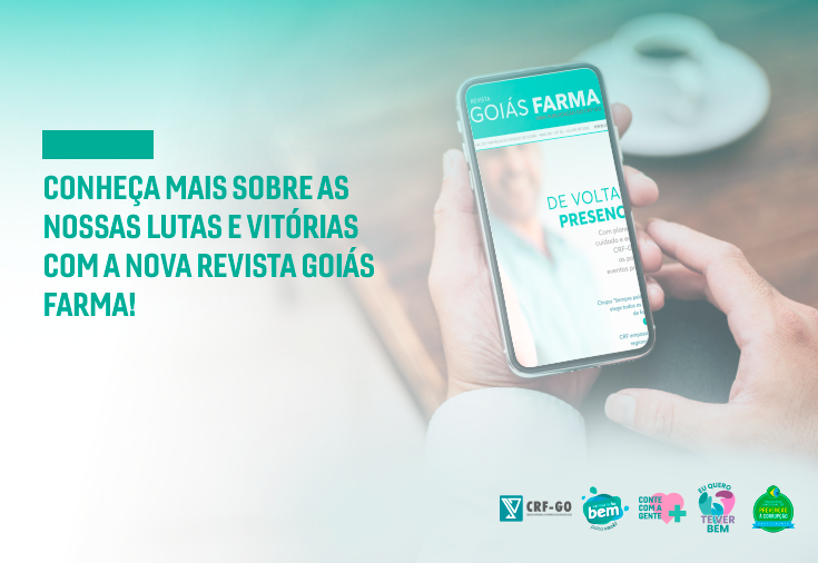 CRF-GO | CRF-GO lança nova versão da Revista Goiás Farma. Saiba mais sobre essa novidade!