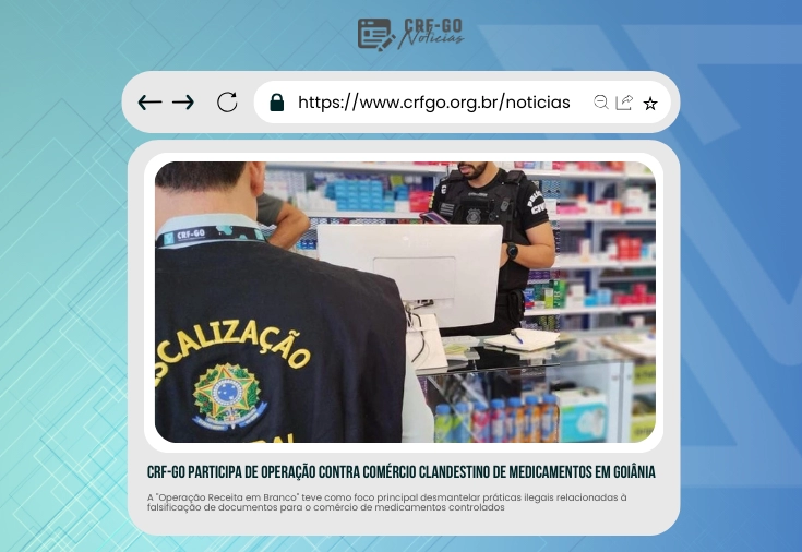 CRF-GO | Fiscalização do CRF-GO combate comércio clandestino de medicamentos em Goiânia