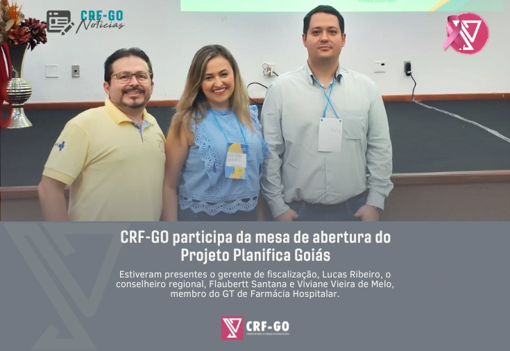 CRF-GO | CRF-GO é convidado para compor a mesa de abertura do Projeto Planifica Goiás.